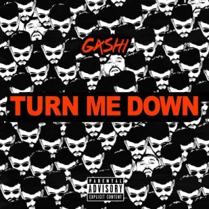 Turn Me Down - GASHI