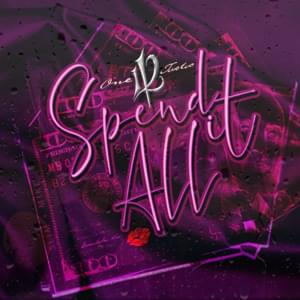 Spend It All - 112