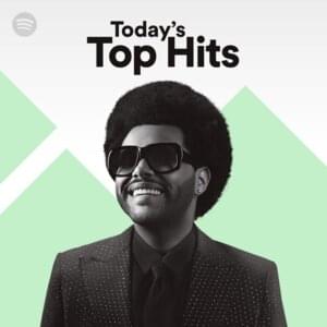 Today’s Top Hits 2/5/21 (feat. The Weeknd) - Spotify