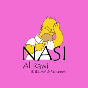 Nasi ناسي - Al Rawi - الراوي (Ft. Ahmad mahasneh & Illiam - إليام)