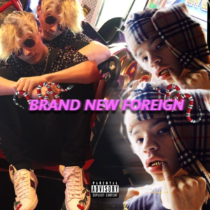 Brand New Foreign - Hella Sketchy (Ft. Lil Mosey)