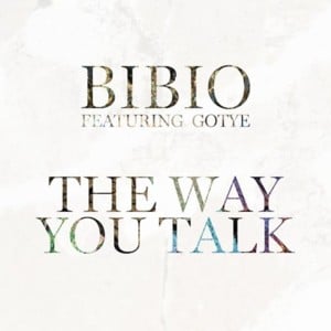 The Way You Talk - Bibio (Ft. Gotye)