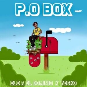 P.O Box (Audio Cover) - Ele A El Dominio (Ft. Yecko)