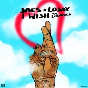 I Wish - JAE5 & Lojay (Ft. Libianca)