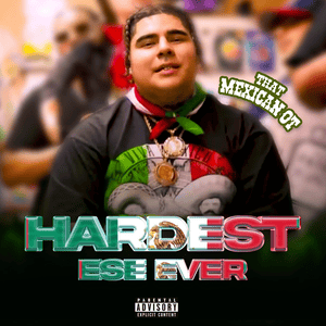 Hardest Ese Ever - That Mexican OT