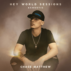 Love You Again (Hey World Sessions) - Chase Matthew