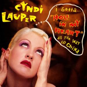 Hole in My Heart (All the Way to China) - Cyndi Lauper