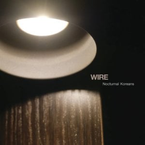 Nocturnal Koreans - Wire