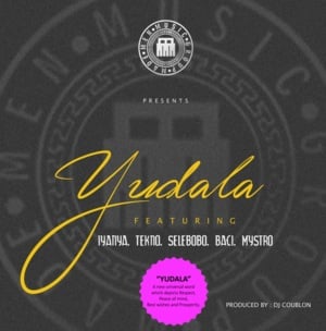 Yudala - Triple MG (Ft. Baci (Nigeria), Iyanya, MystroSugar, Selebobo & Tekno)