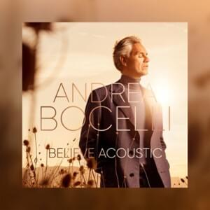 You’ll Never Walk Alone (Acoustic) - Andrea Bocelli