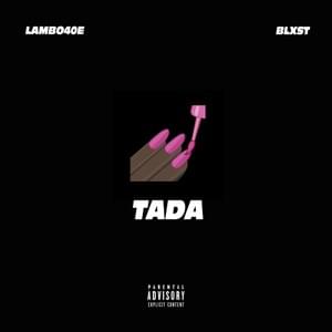 Tada (Remix) - Lambo4oe (Ft. Blxst)