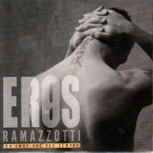 Un’emozione per sempre - Eros Ramazzotti