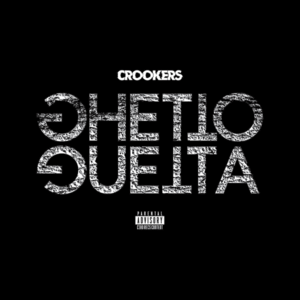 Ghetto Guetta - Crookers (Ft. Gemitaiz & MadMan)