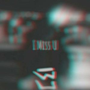 I Miss You - Snøw