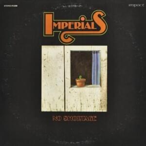 No Shortage - The Imperials