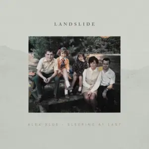 Landslide - Alex Blue (Ft. Sleeping At Last)