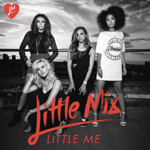 Little Me (DE$IGNATED Radio Remix) - Little Mix (Ft. De$ignated)