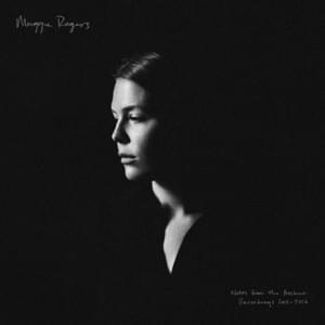 Part I – Rock EP: 2016 (Commentary) - Maggie Rogers