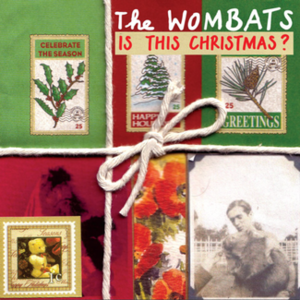 Is This Christmas? - The Wombats