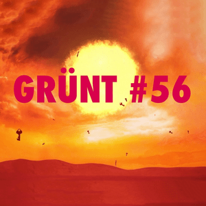 Grünt #56 - Grünt (Ft. Empty7, Gio (CHE), Keffran, Luther (lutherantz), Maroo & Rounhaa)