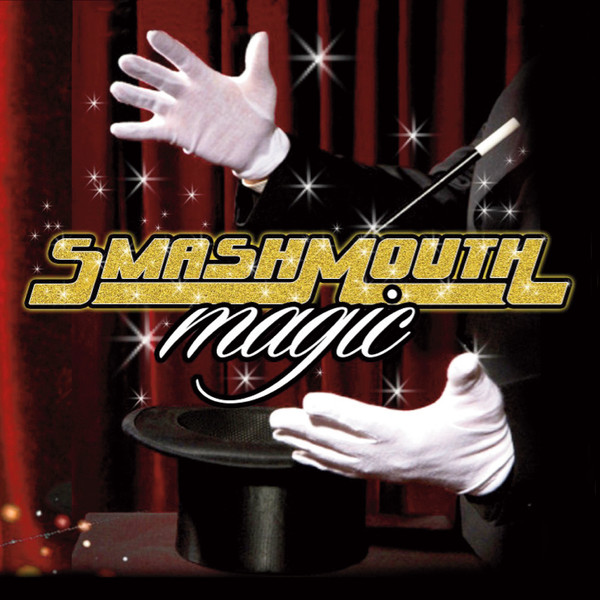 Magic - Smash Mouth (Ft. J. Dash)