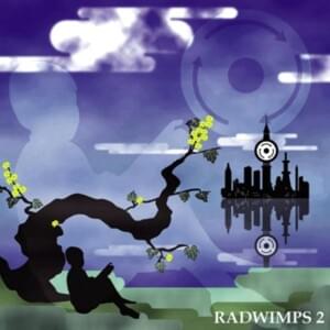 祈迹～in album version～ (Kiseki (In Album Version)) - RADWIMPS