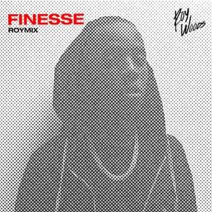 Finesse (RoyMix) - Roy Woods