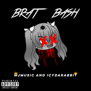 Brat Bash - MJMusic (Ft. IcyDaRabbit)