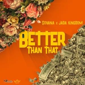 Better Than That - Govana & Jada Kingdom