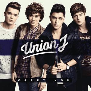 Carry You - Union J