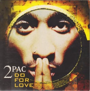 Do For Love (Pic-A-Dil-Yo! Mix) - 2Pac (Ft. Eric Williams)