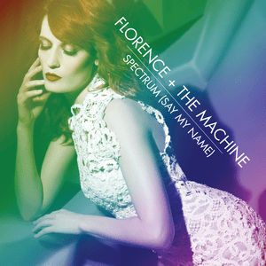 Spectrum (Say My Name) [Calvin Harris Remix] - Florence + the Machine