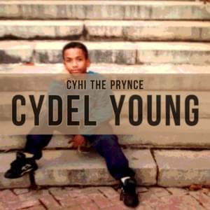 Cydel Young - CyHi