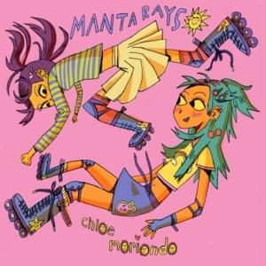 Manta Rays - ​chloe moriondo