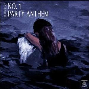 No. 1 Party Anthem - The Forgetfulness