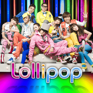 Lollipop - 2NE1 & BIGBANG