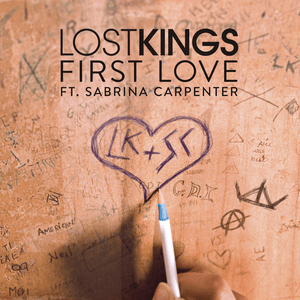 First Love - Lost Kings (Ft. Sabrina Carpenter)