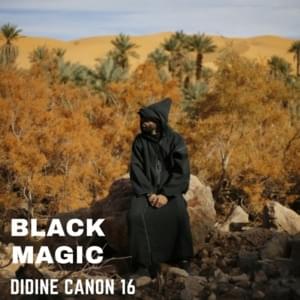 Black Magic - Didine Canon 16