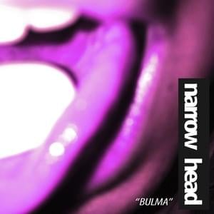 Bulma - Narrow Head