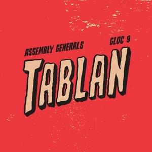 Tablan - Gloc-9 & Assembly Generals