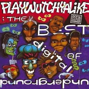 Wussup Wit’ the Luv (Single Version) - Digital Underground (Ft. 2Pac)