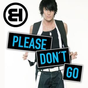 Please Don’t Go (Wideboys Edit) - Basshunter