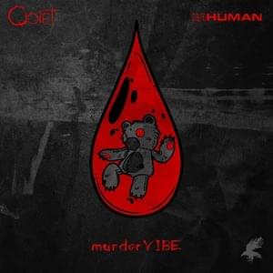 MurderVIBE - Qoiet & INHUMAN (Ft. Ghoolwrld)