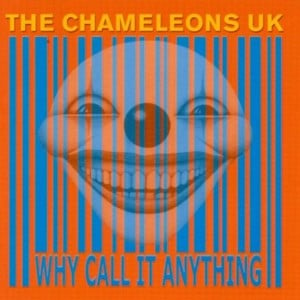 Dangerous Land - The Chameleons