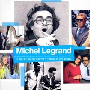 Vivre quand on aime - Michel Legrand (Ft. Nana Mouskouri)