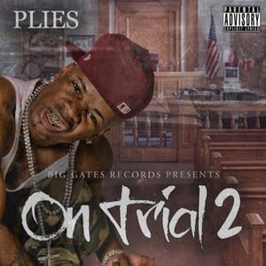 Big Faces - Plies (Ft. Xtra)