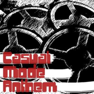 Casual Mode Anthem - Uncle Dane