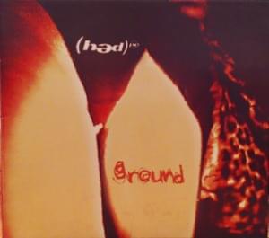 Ground - (hed) p.e.