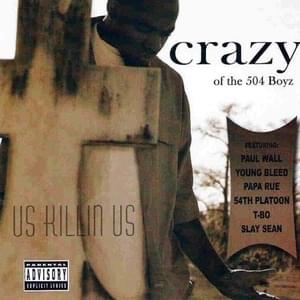 Us Killin Us - Crazy