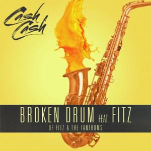 Broken Drum - Cash Cash (Ft. FITZ)